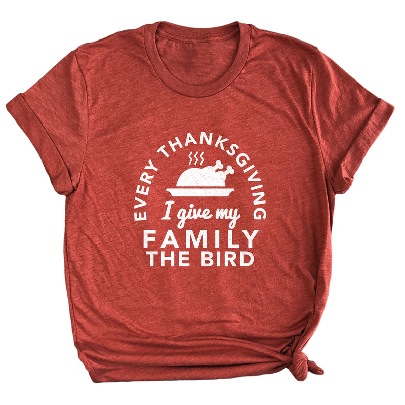 Every Thanksgiving I Give My Family the Bird Premium Unisex T-Shirt