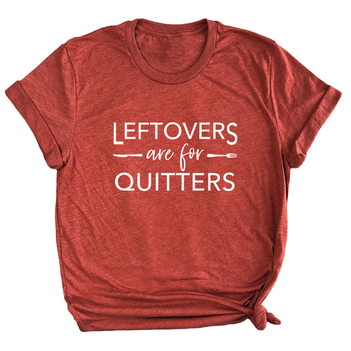 Leftovers are for Quitters Premium Unisex T-Shirt