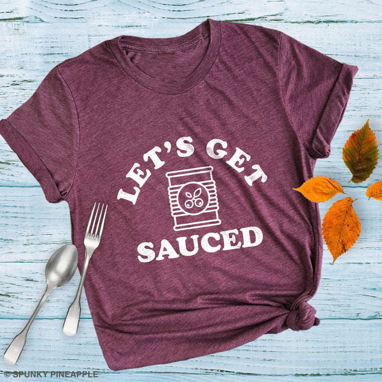 Let's Get Sauced Premium Unisex T-Shirt