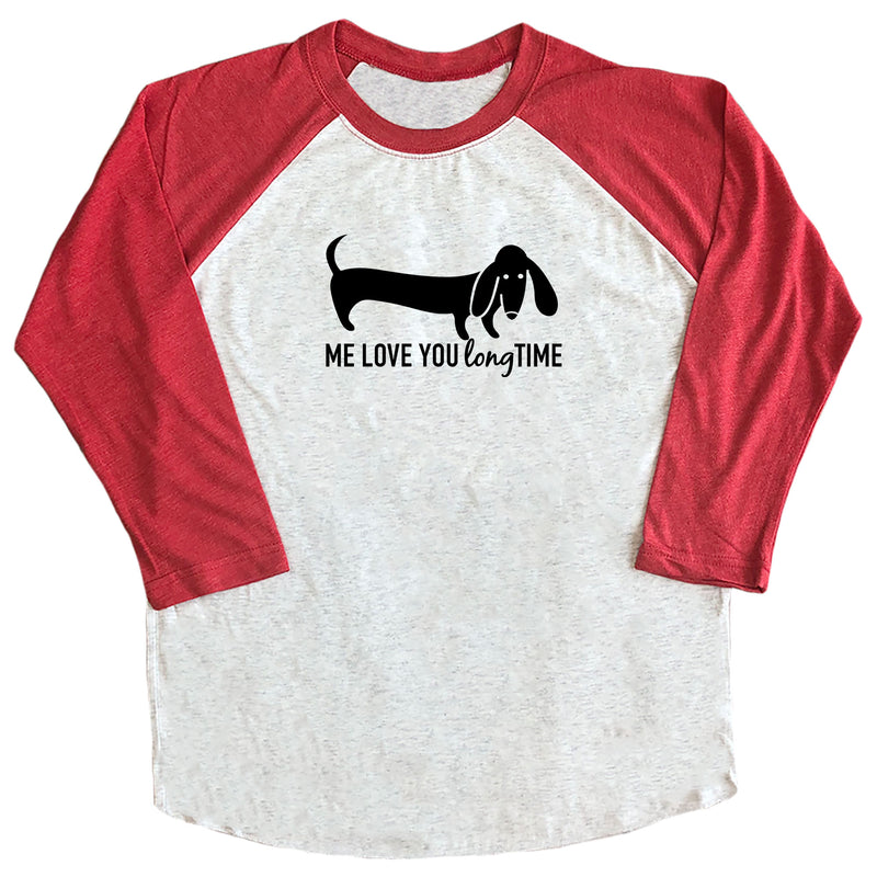 Me Love You Long Time Raglan Tee