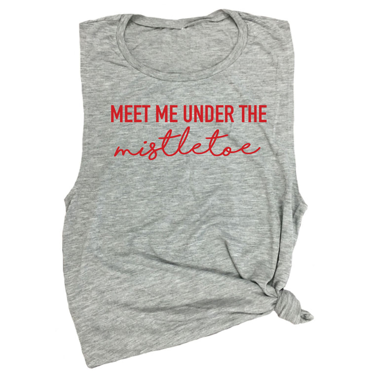 Meet Me Under the Mistletoe Muscle Tee