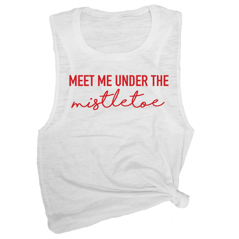 Meet Me Under the Mistletoe Muscle Tee