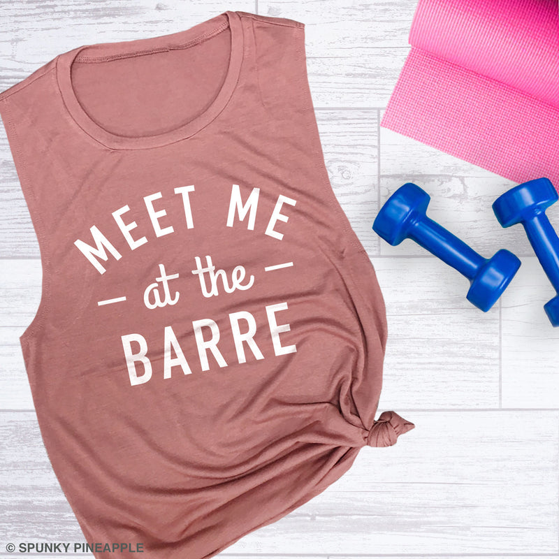 Meet Me at the Barre Muscle Tee