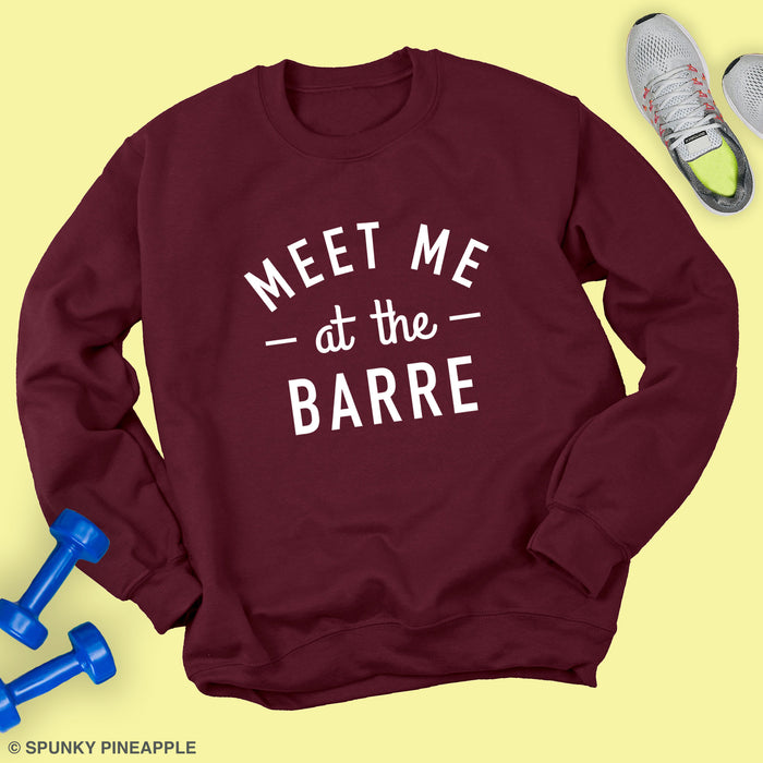 Meet Me at the Barre Sweatshirt