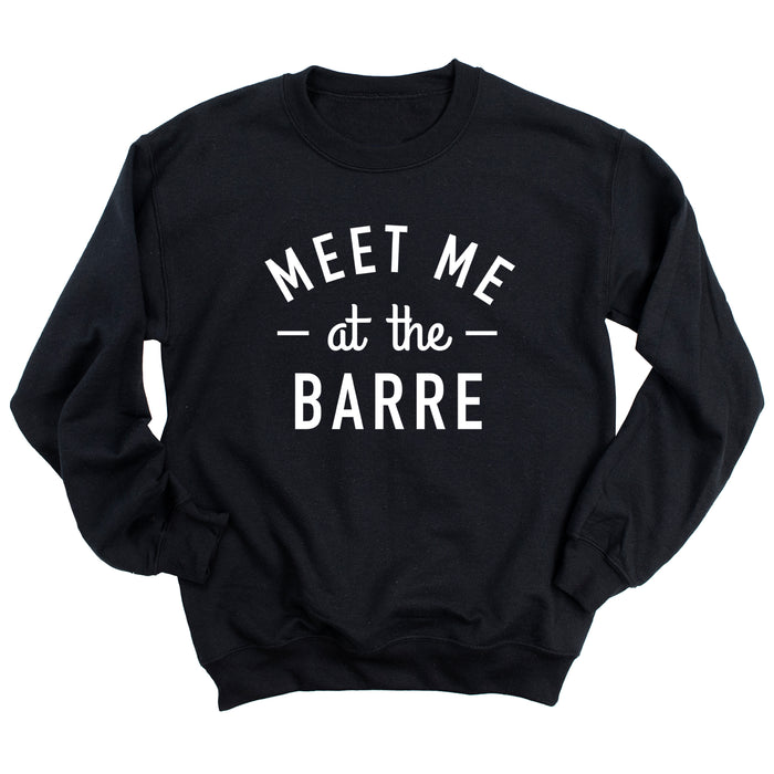 Meet Me at the Barre Sweatshirt