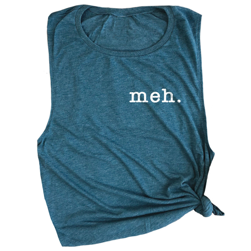 Meh. Muscle Tee