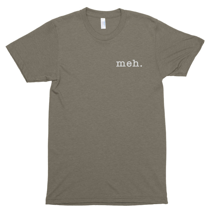 Meh. Premium Unisex T-Shirt