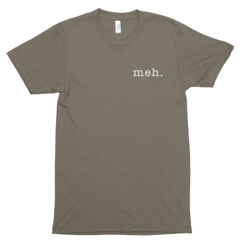 Meh. Premium Unisex T-Shirt