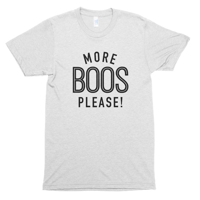 More Boos Please Premium Unisex T-Shirt