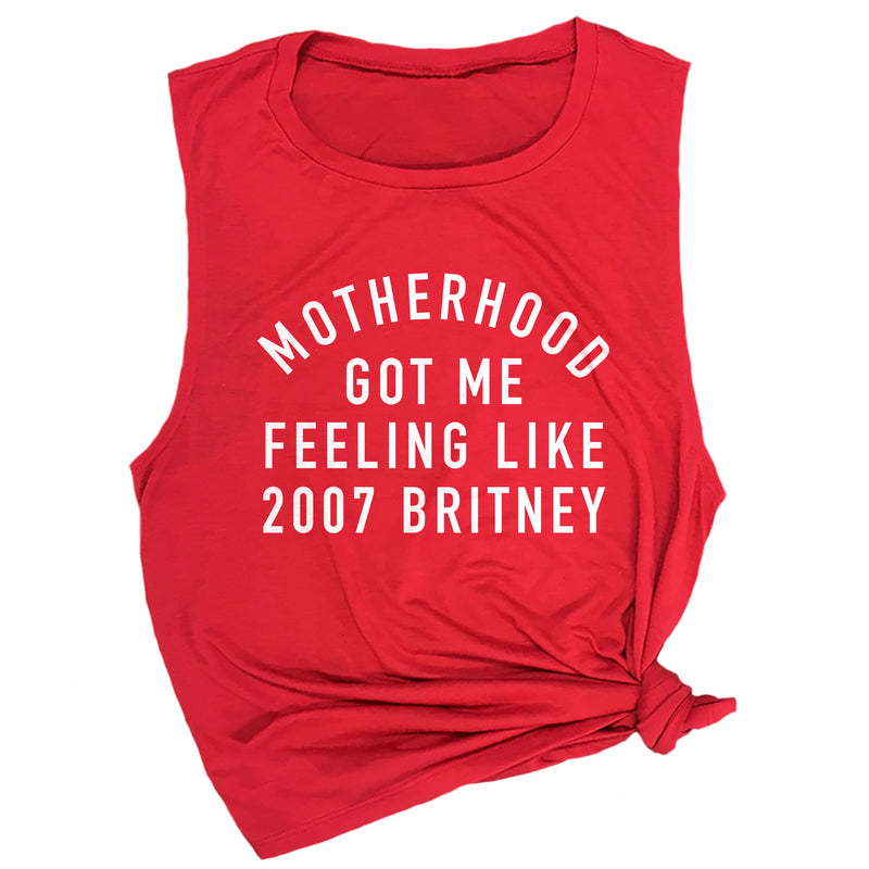 Motherhood Got Me Feeling Like 2007 Britney Muscle Tee