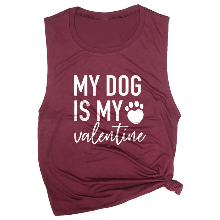 My Dog is My Valentine Muscle Tee