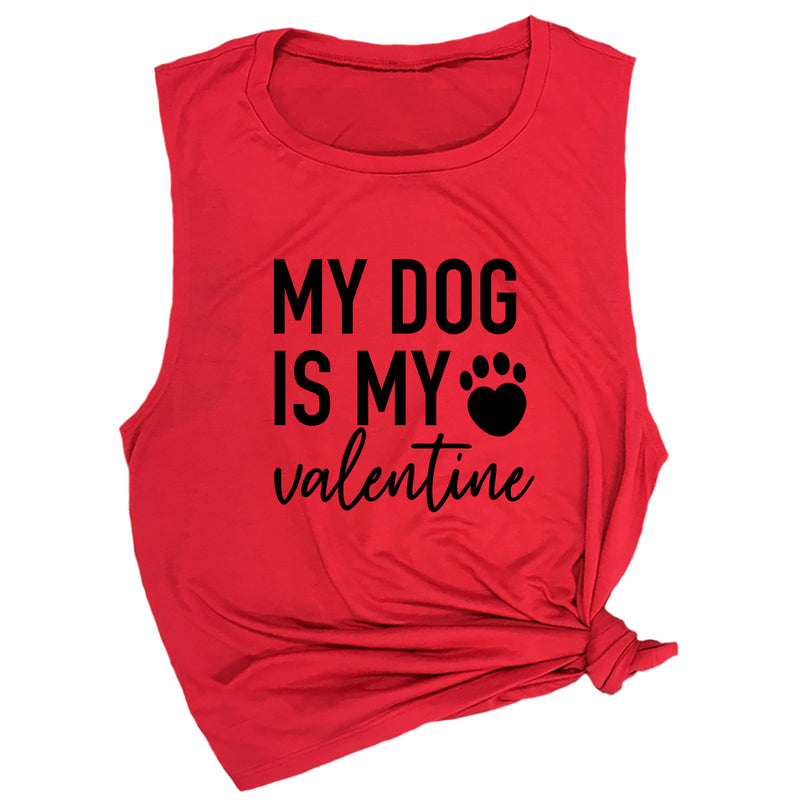 My Dog is My Valentine Muscle Tee