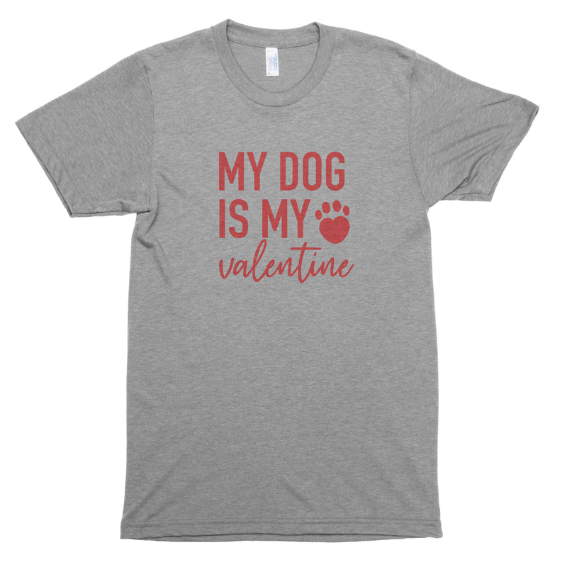 My Dog is My Valentine Premium Unisex T-Shirt