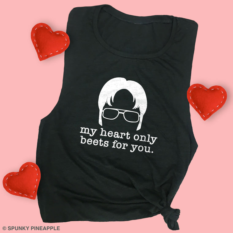 My Heart Only Beets for You Muscle Tee