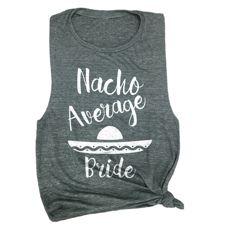 Nacho Average Bride Muscle Tee
