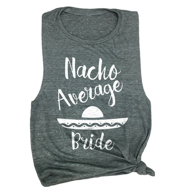 Nacho Average Bride Muscle Tee