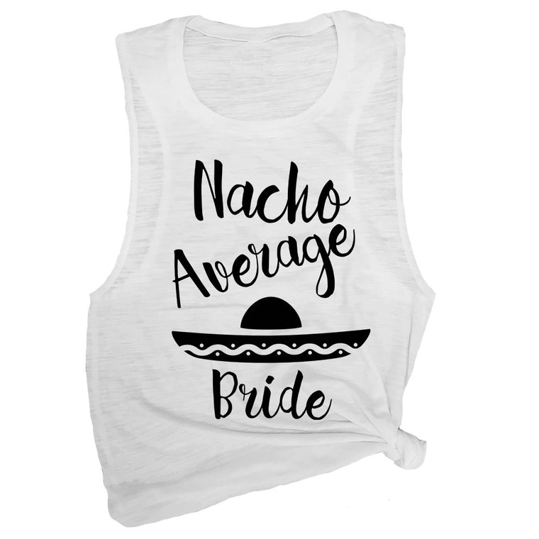 Nacho Average Bride Muscle Tee