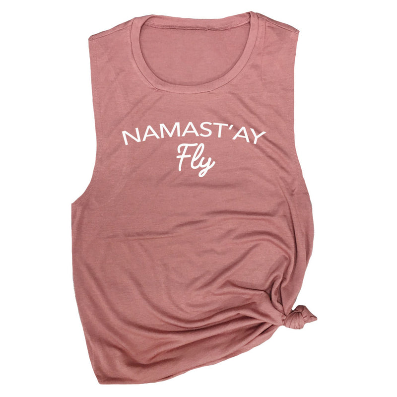 Namast'ay Fly Womens Workout Muscle Shirt