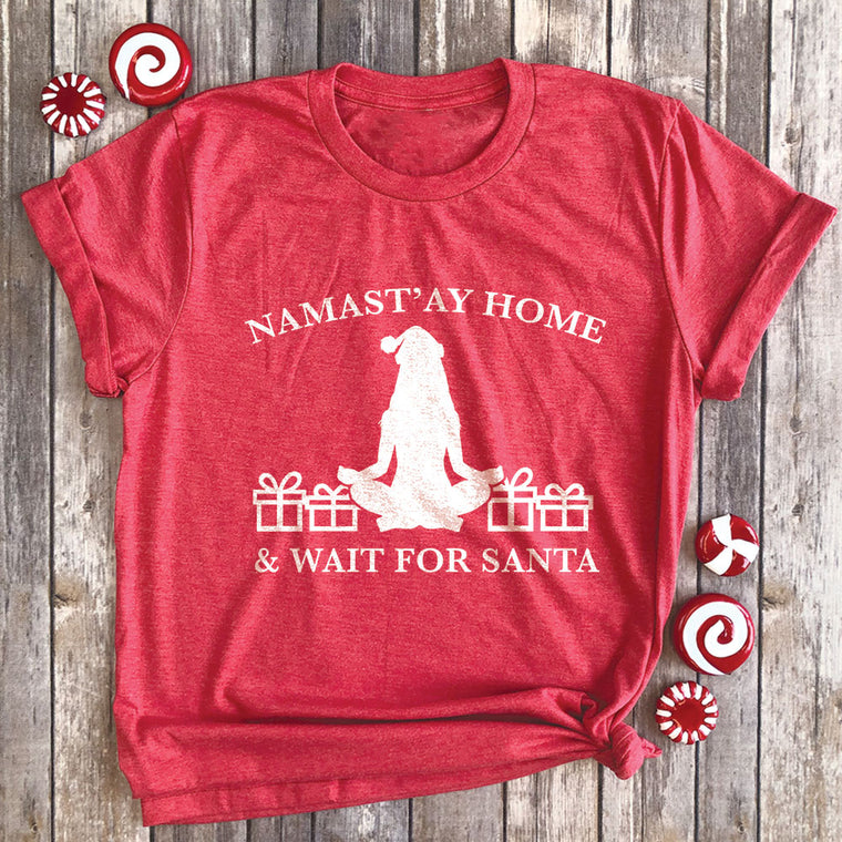 Namast'ay Home & Wait for Santa Premium Unisex T-Shirt
