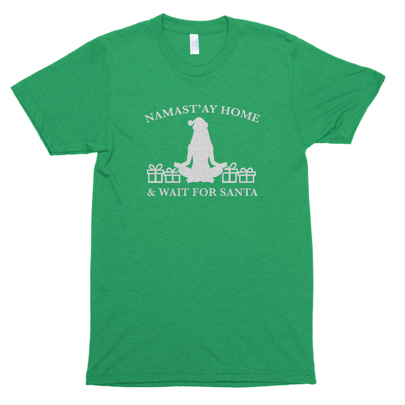 Namast'ay Home & Wait for Santa Premium Unisex T-Shirt