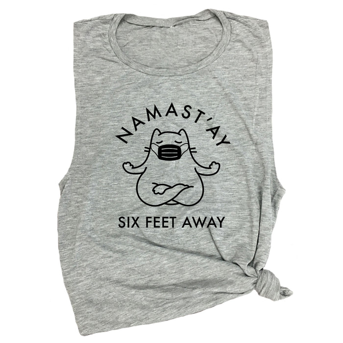 Namast'ay Six Feet Away Muscle Tee