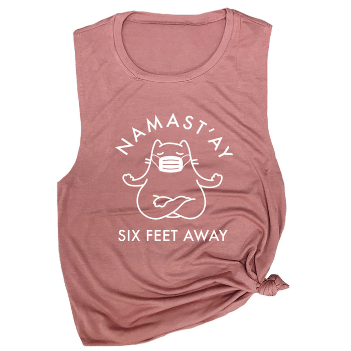 Namast'ay Six Feet Away Muscle Tee