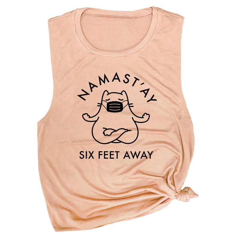 Namast'ay Six Feet Away Muscle Tee