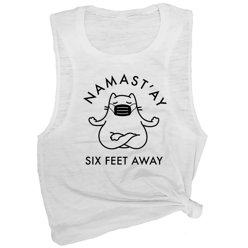 Namast'ay Six Feet Away Muscle Tee