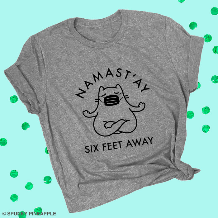 Namast'ay Six Feet Away Premium Unisex T-Shirt