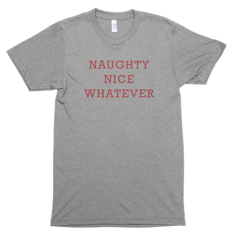 Naughty Nice Whatever Premium Unisex T-Shirt