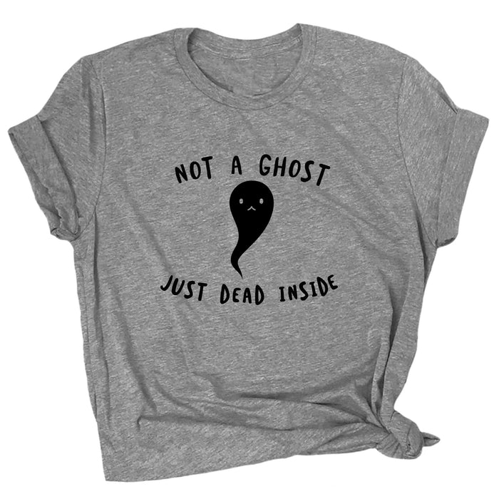 Not a Ghost Just Dead Inside Premium Unisex T-Shirt