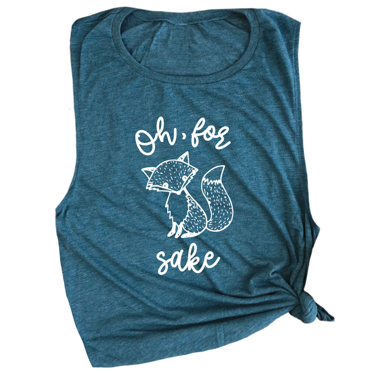 Oh, for Fox Sake Muscle Tee