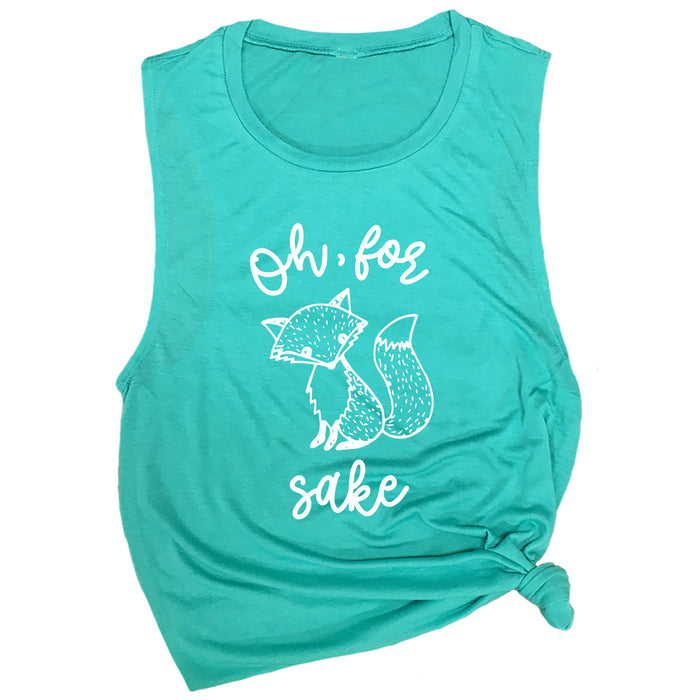 Oh, for Fox Sake Muscle Tee