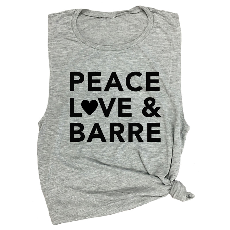 Peace, Love & Barre Muscle Tee