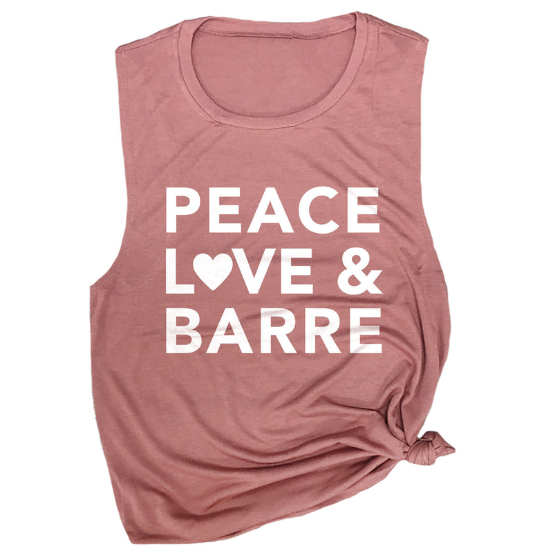 Peace, Love & Barre Muscle Tee