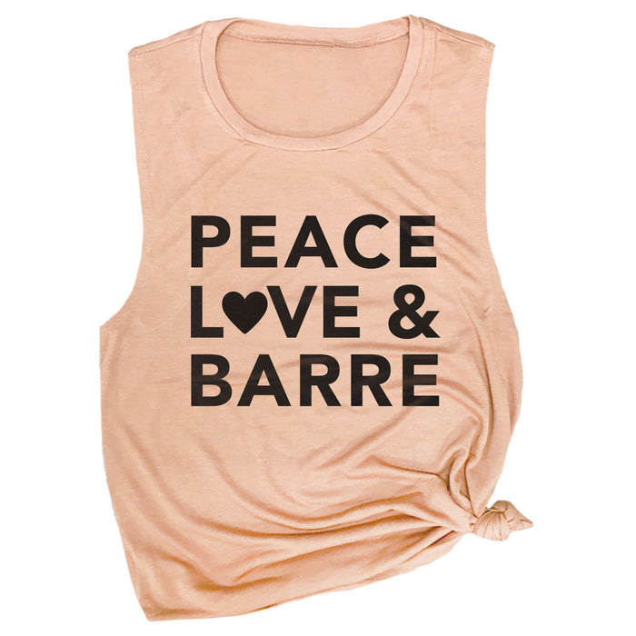Peace, Love & Barre Muscle Tee