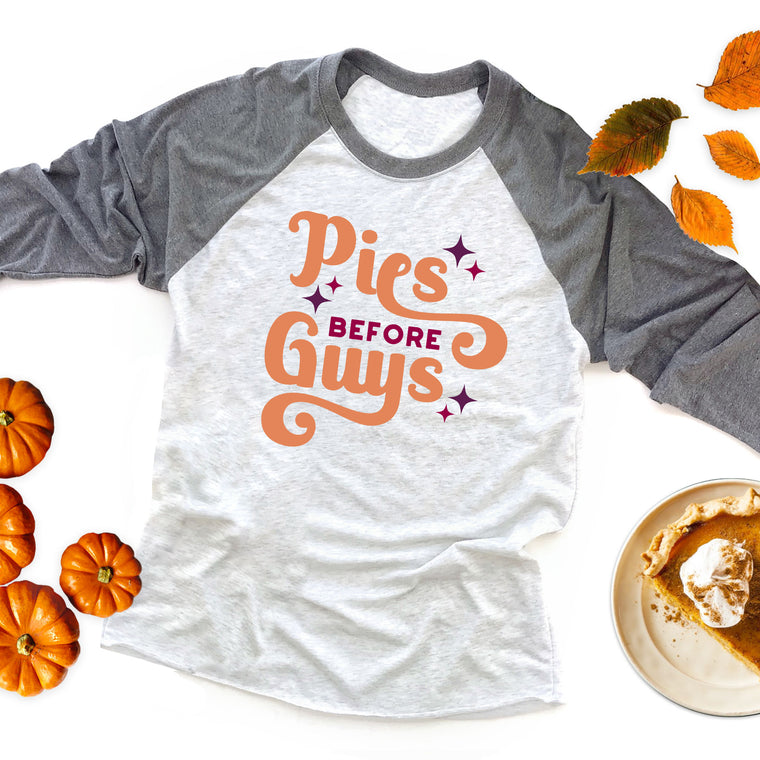 Pies Before Guys Raglan Tee