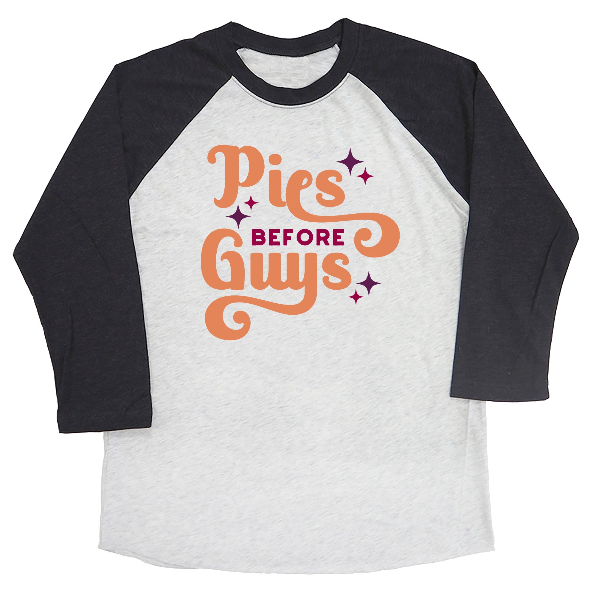 Pies Before Guys Raglan Tee