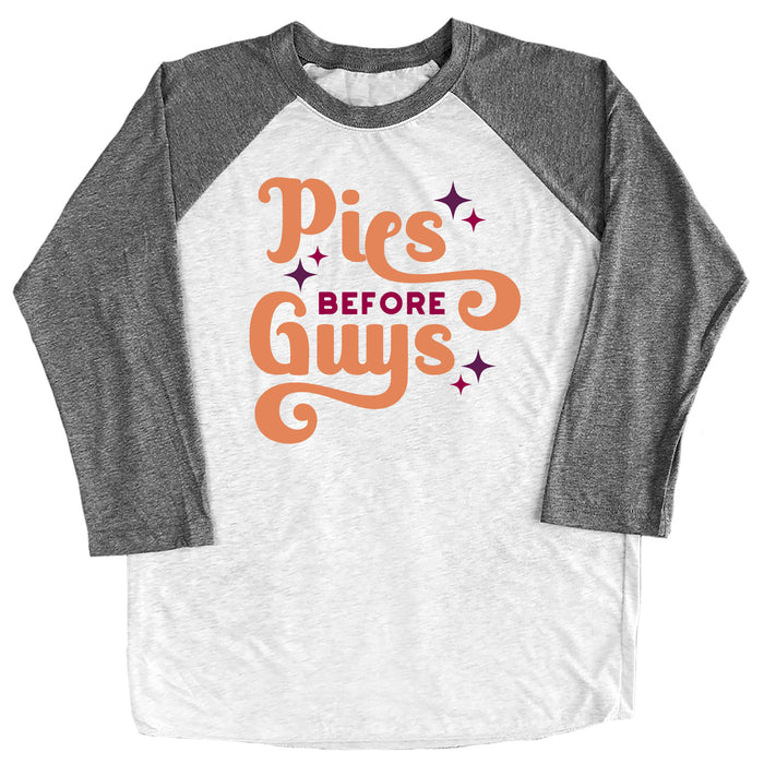 Pies Before Guys Raglan Tee