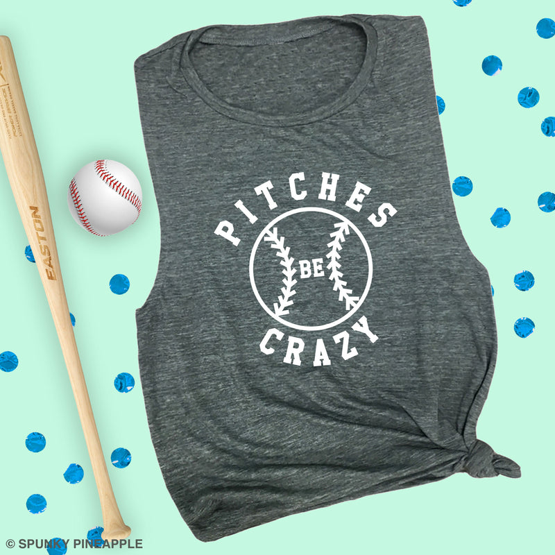 Pitches Be Crazy Muscle Tee