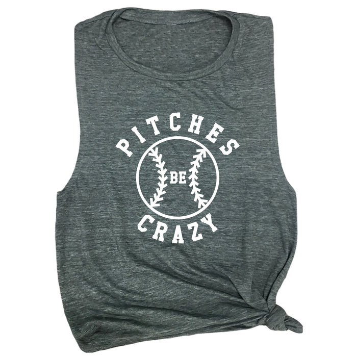 Pitches Be Crazy Muscle Tee