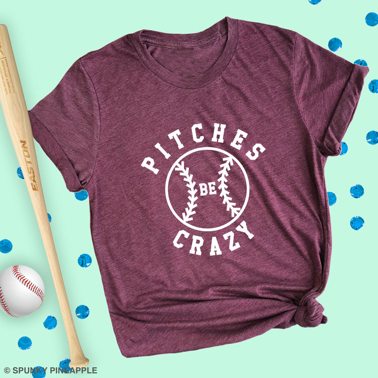 Pitches Be Crazy Premium Unisex T-Shirt