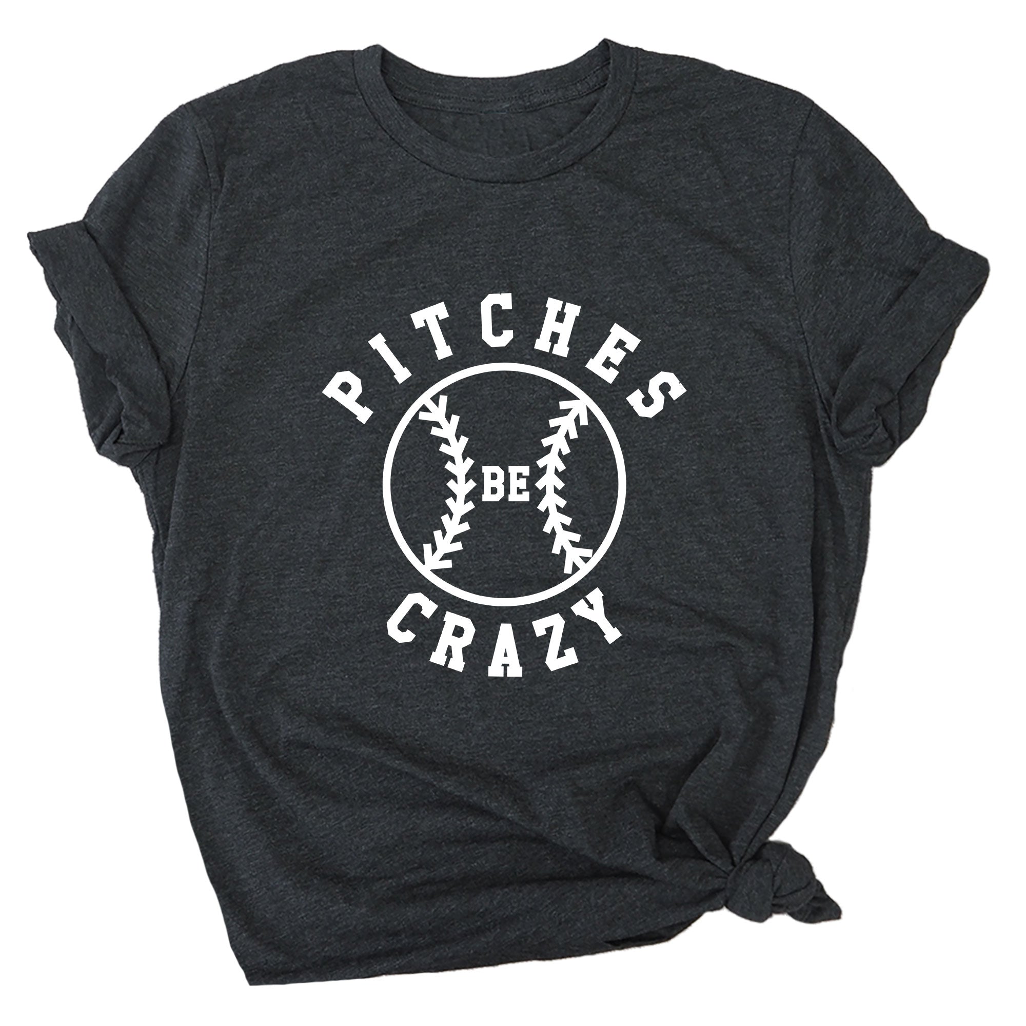 Pitches Be Crazy Premium Unisex T-Shirt