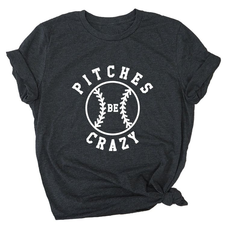 Pitches Be Crazy Premium Unisex T-Shirt