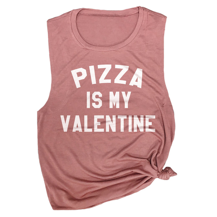 Pizza is My Valentine Muscle Tee