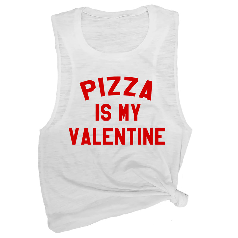 Pizza is My Valentine Muscle Tee