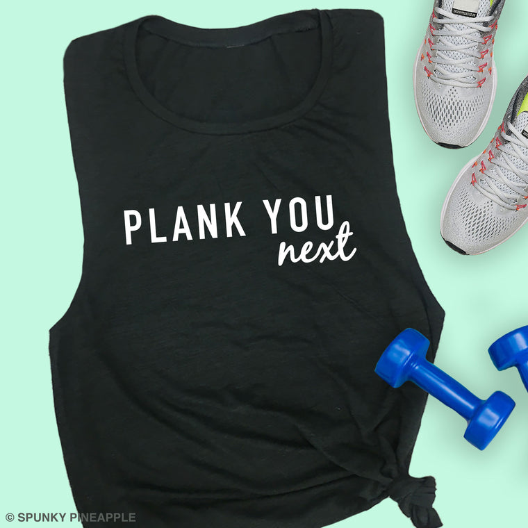 Plank You Next Muscle Tee