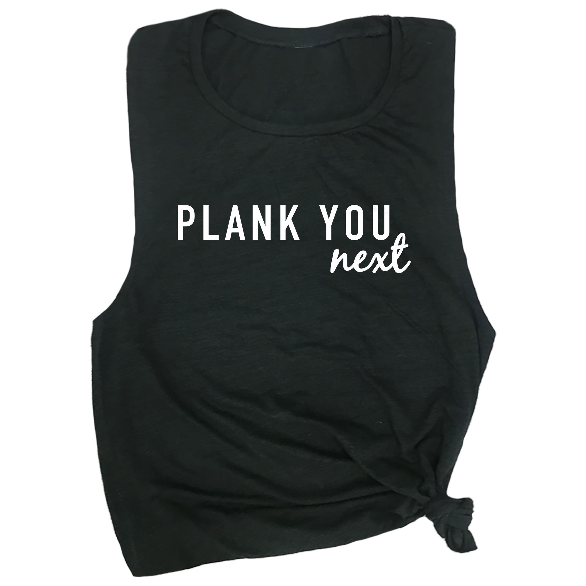 Plank You Next Muscle Tee