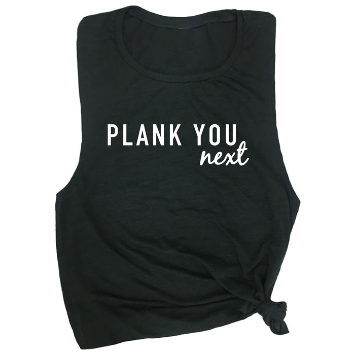 Plank You Next Muscle Tee