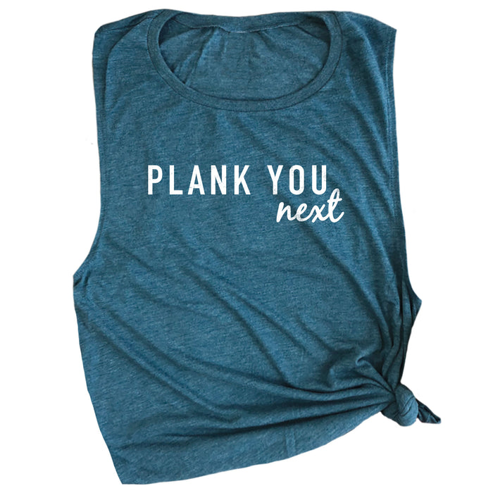 Plank You Next Muscle Tee
